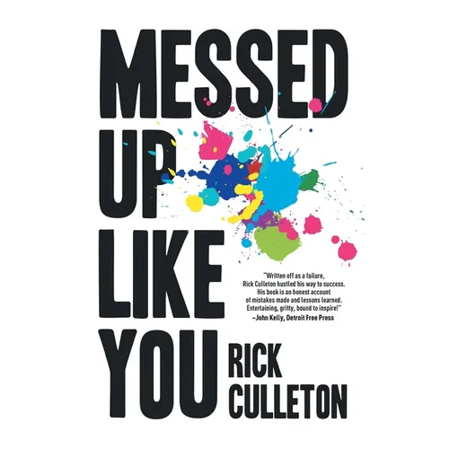 Messed Up Like You: How ADHD and anxiety didn't stop me from becoming a successful entrepreneur