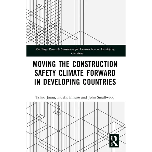 Moving the Construction Safety Climate Forward in Developing Countries