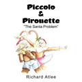 Piccolo & Pirouette