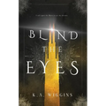 Blind the Eyes