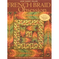 French Braid Obsession-Print-On-Demand-Edition: New Ideas for the Imaginative Quilter