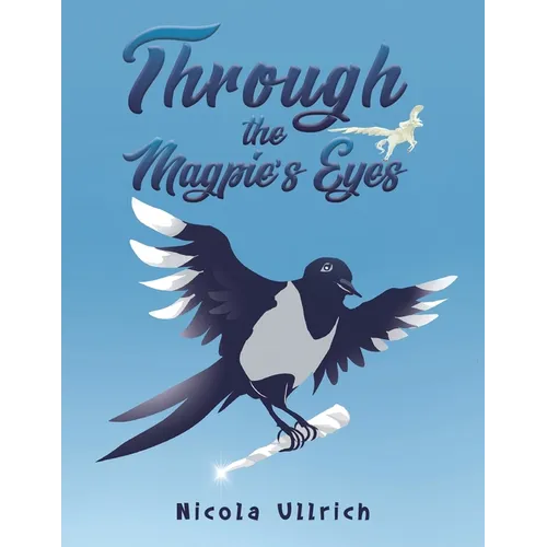 Through the Magpie's Eyes