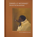 Danielle McKinney: Beyond the Brushstroke
