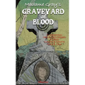 Madame Gray's Graveyard of Blood