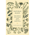 Natural Magic: Emily Dickinson, Charles Darwin, and the Dawn of Modern Science