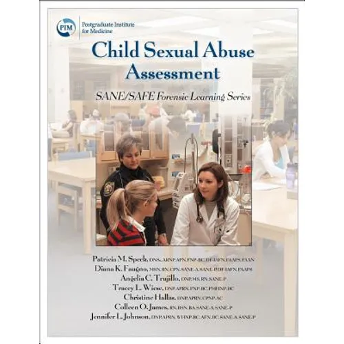 Child Sexual Abuse Assessment: SANE/SAFE Forensic Learning Series
