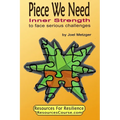 Piece We Need: Inner Strength: to face serious challenges