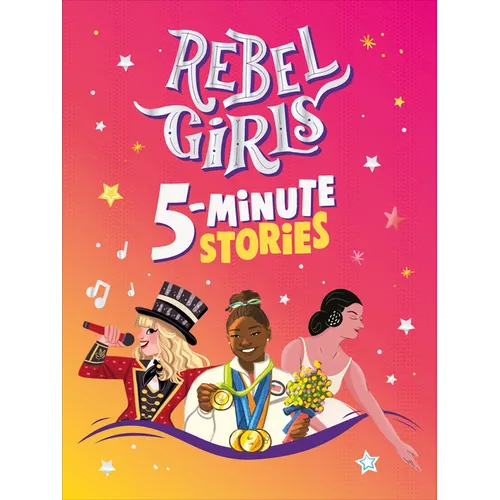 Rebel Girls 5-Minute Stories