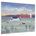 Sleep Tight Farm: A Farm Prepares for Winter