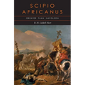 Scipio Africanus: Greater than Napoleon