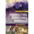 Prospecting For Gemstones and Minerals