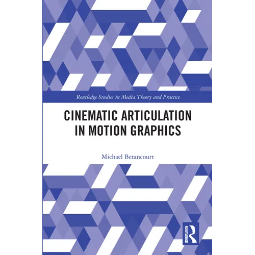 Cinematic Articulation in Motion Graphics