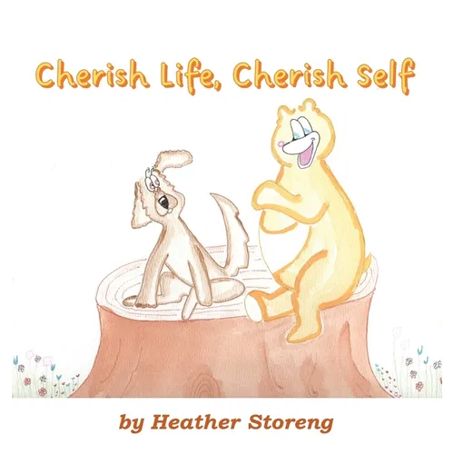 Cherish Life, Cherish Self