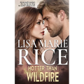 Hotter than Wildfire