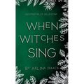 When Witches Sing: Yuletide Special
