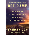 Off Ramp: How to Be a Peacemaker in an Age of Contempt