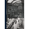 Catalogue Of Pictures, Marbles, Bronzes, Antiquities, Etc. [in The] Palazzo Accoramboni [and Belonging To Marcello Massarenti]