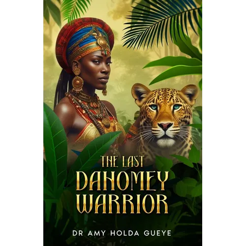 The Last Dahomey Warrior