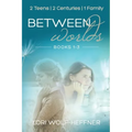 Between Worlds: Books 1-3