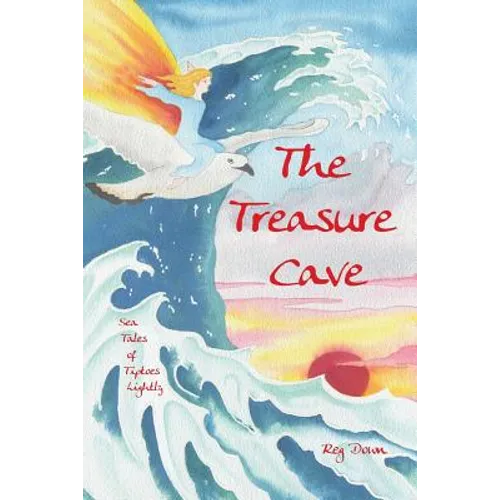 The Treasure Cave: Sea Tales of Tiptoes Lightly