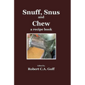 Snuff, Snus and Chew: a recipe book
