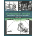 Composition in Drawing: The Design and Composition of Drawings