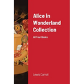 Alice in Wonderland Collection: All Four Books