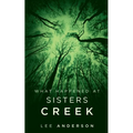What Happened at Sisters Creek: A Horror Novel