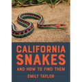 California Snakes and How to Find Them