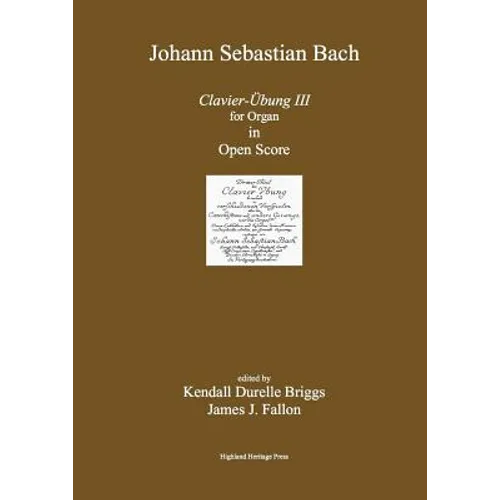 Bach Clavier Ubung III Open Score Edition