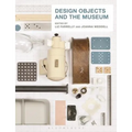 Design Objects and the Museum