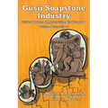 Gusii Soapstone Industry: Critical Issues, Opportunities, Challenges & Future Alternatives