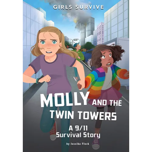 Molly and the Twin Towers: A 9/11 Survival Story