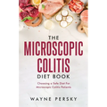 The Microscopic Colitis Diet Book