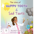 The Story of Happy Tooth & Sad Tooth