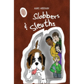 Slobbers and Sleuths