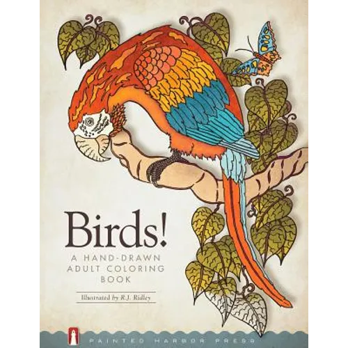 Birds!: A Hand-Drawn Adult Coloring Book