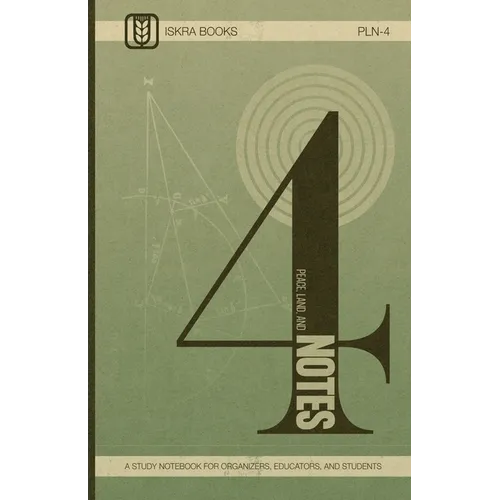 Peace, Land, and Notes: Volume 4