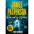 Raised by Wolves: A Thriller