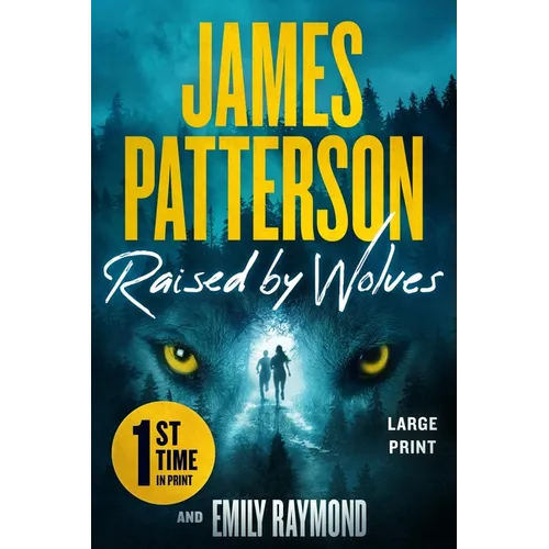 Raised by Wolves: A Thriller