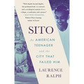 Sito: An American Teenager and the City That Failed Him
