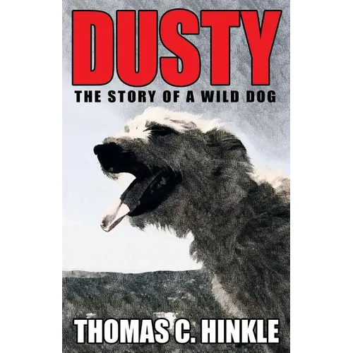 Dusty: The Story of a Wild Dog