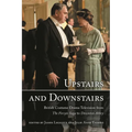 Upstairs and Downstairs: British Costume Drama Television from the Forsyte Saga to Downton Abbey