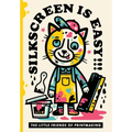 Silkscreen is Easy
