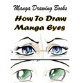 Manga Drawing Books: How to Draw Manga Eyes: Learn Japanese Manga Eyes And Pretty Manga Face