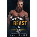 Brutal Beast: A Steamy MC Romantic Suspense