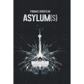 Asylum(s)