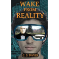 Wake from Reality