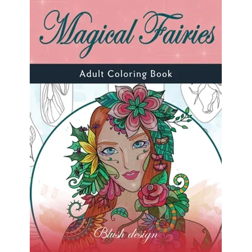 Magical Fairies: Adult Coloring Book