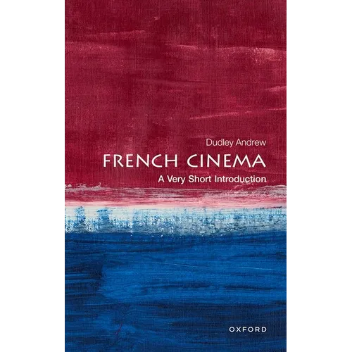 French Cinema: A Very Short Introduction